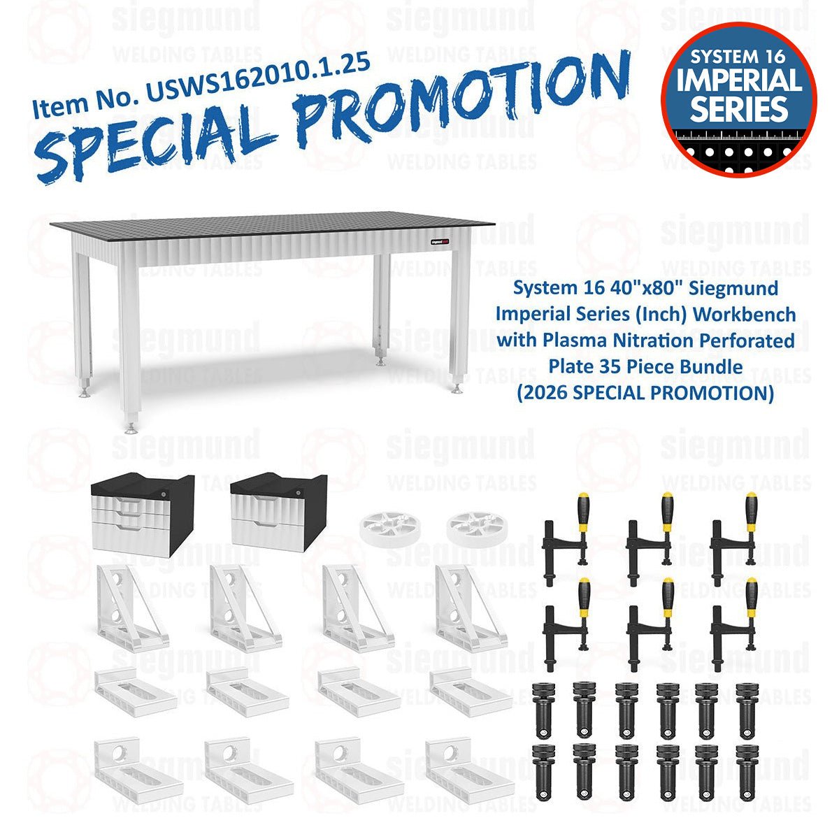 USWS162010.1.25: System 16 40"x80" Siegmund Imperial Series (Inch) Workbench with Plasma Nitration Perforated Plate 35 Piece Bundle (2026 SPECIAL PROMOTION) - System 16 Imperial Series Welding Tables by Siegmund - The Flattest, Most Reliable Welding Tables & Fixturing Accessories in the World