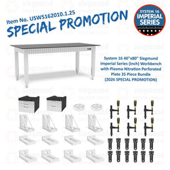 USWS162010.1.25: System 16 40"x80" Siegmund Imperial Series (Inch) Workbench with Plasma Nitration Perforated Plate 35 Piece Bundle (2026 SPECIAL PROMOTION) - System 16 Imperial Series Welding Tables by Siegmund - The Flattest, Most Reliable Welding Tables & Fixturing Accessories in the World