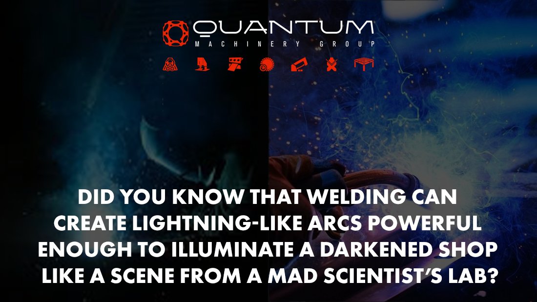 Did you know that welding can create lightning-like arcs powerful enough to illuminate a darkened shop like a scene from a mad scientist’s lab? - Siegmund Welding Tables USA (An Official Division of Quantum Machinery)