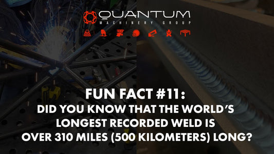 Fun Fact #11: Did you know that the world’s longest recorded weld is over 310 miles (500 kilometers) long? - Siegmund Welding Tables USA (An Official Division of Quantum Machinery)