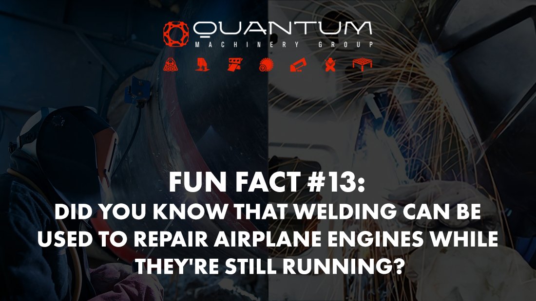 Fun Fact #13: Did you know that welding can be used to repair airplane engines while they're still running? - Siegmund Welding Tables USA (An Official Division of Quantum Machinery)