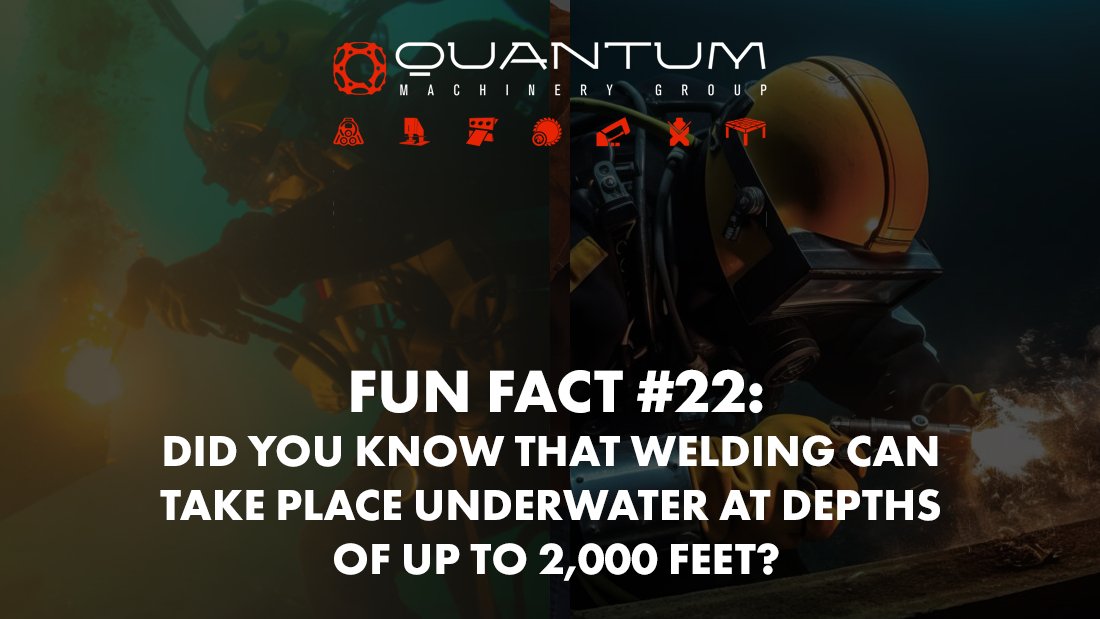 Fun Fact #22: Did you know that welding can take place underwater at depths of up to 2,000 feet? - Siegmund Welding Tables USA (An Official Division of Quantum Machinery)