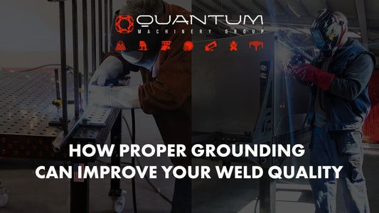 How Proper Grounding Can Improve Your Weld Quality - Siegmund Welding Tables USA (An Official Division of Quantum Machinery)