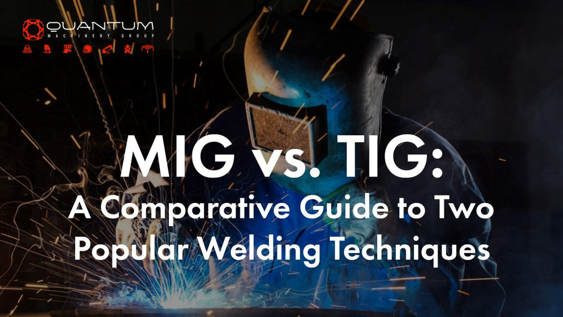 MIG vs. TIG: A Comparative Guide to Two Popular Welding Techniques - Siegmund Welding Tables USA (An Official Division of Quantum Machinery)