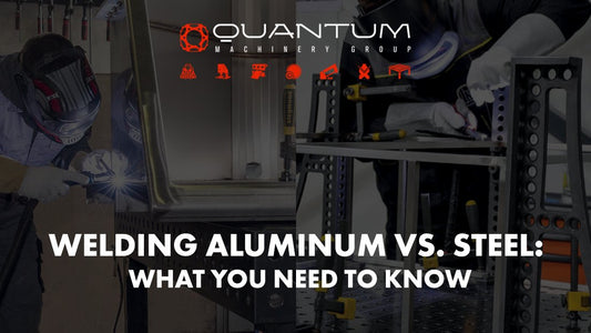 Welding Aluminum vs. Steel: What You Need to Know - Siegmund Welding Tables USA (An Official Division of Quantum Machinery)