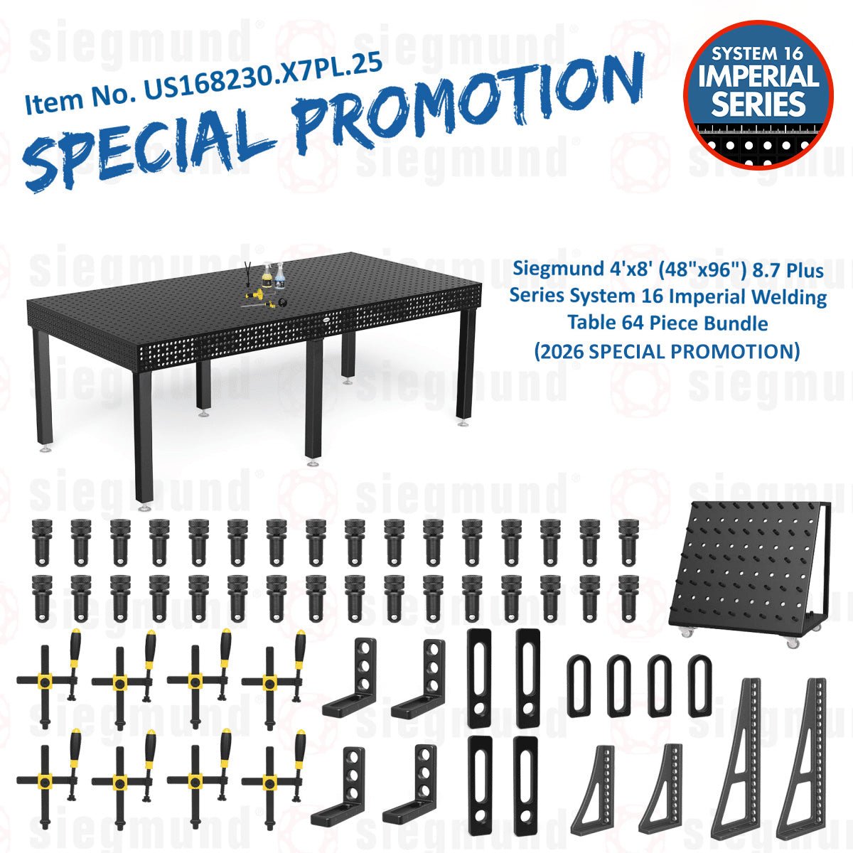 US168230.X7PL.25: Siegmund 4'x8' (48"x96") 8.7 Plus Series System 16 Imperial Welding Table 64 Piece Bundle (2026 SPECIAL PROMOTION) - System 16 Imperial Series Welding Tables by Siegmund - The Flattest, Most Reliable Welding Tables & Fixturing Accessories in the World