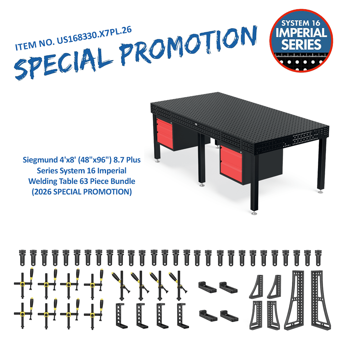 US168330.X7PL.26: Siegmund 4'x8' (48"x96") 8.7 Plus Series System 16 Imperial Welding Table 63 Piece Bundle (2026 SPECIAL PROMOTION) - System 16 Imperial Series Welding Tables by Siegmund - The Flattest, Most Reliable Welding Tables & Fixturing Accessories in the World