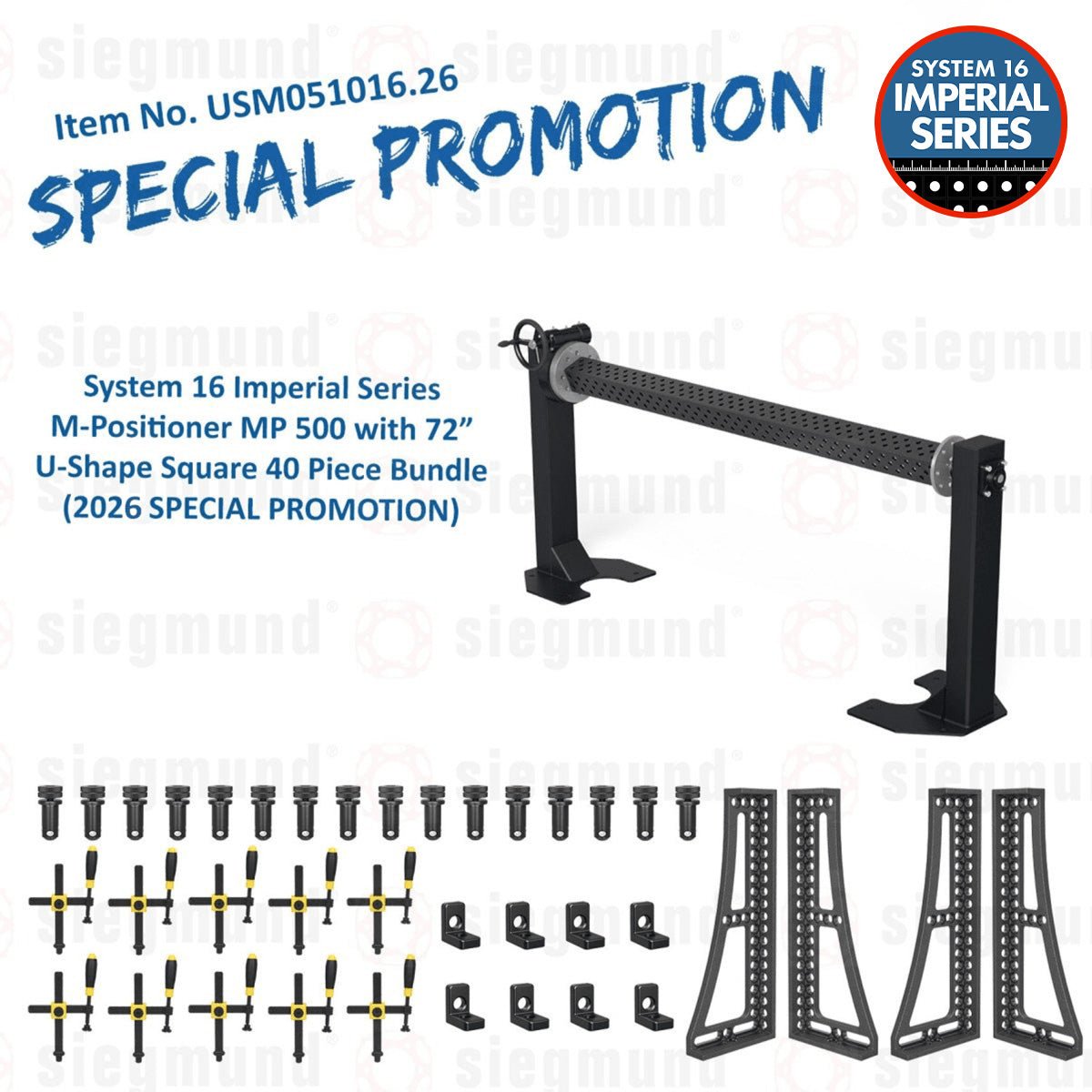 USM051016.26: System 16 Imperial Series M-Positioner MP 500 with 72” U-Shape Square - 40 Piece Bundle (2026 SPECIAL PROMOTION) - System 16 Imperial Series Welding Tables by Siegmund - The Flattest, Most Reliable Welding Tables & Fixturing Accessories in the World