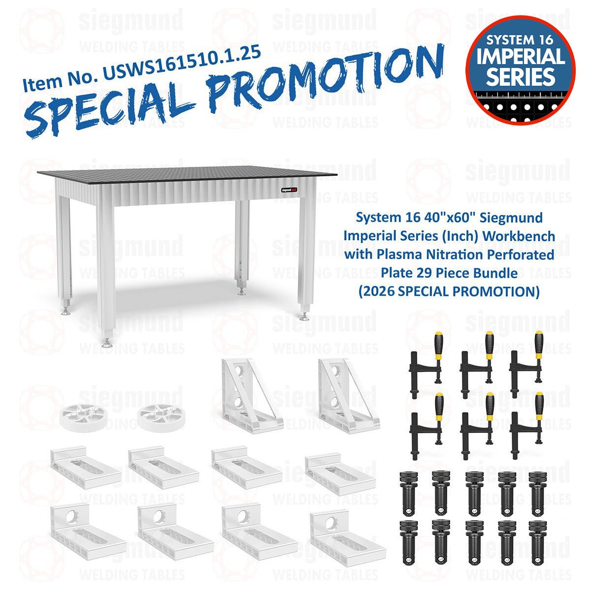 USWS161510.1.25: System 16 40"x60" Siegmund Imperial Series (Inch) Workbench with Plasma Nitration Perforated Plate 29 Piece Bundle (2026 SPECIAL PROMOTION) - System 16 Imperial Series Welding Tables by Siegmund - The Flattest, Most Reliable Welding Tables & Fixturing Accessories in the World